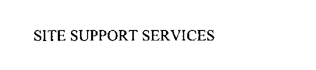 SITE SUPPORT SERVICES