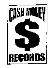 CASH MONEY RECORDS$