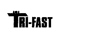 TRI-FAST