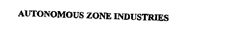 AUTONOMOUS ZONE INDUSTRIES