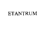 ETANTRUM