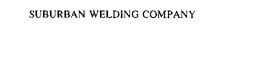 SUBURBAN WELDING COMPANY