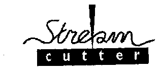 STREAM CUTTER