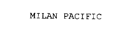 MILAN PACIFIC