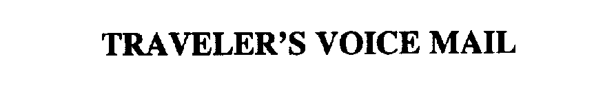 TRAVELER' S VOICE MAIL