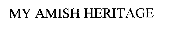 MY AMISH HERITAGE