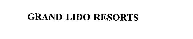 GRAND LIDO RESORTS
