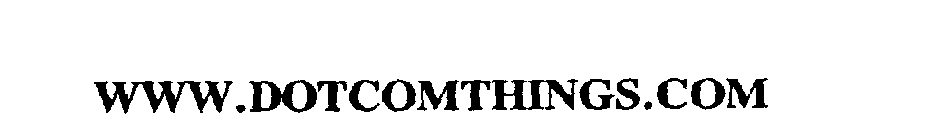 WWW.DOTCOMTHINGS.COM