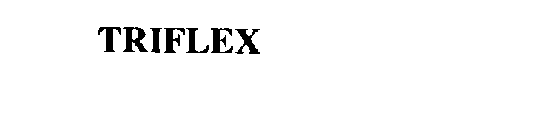 TRIFLEX