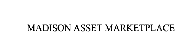 MADISON ASSET MARKETPLACE