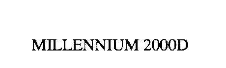 MILLENNIUM 2000D