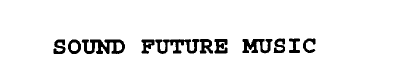SOUND FUTURE MUSIC