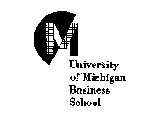 UNIVERSITY OF MICHIGAN BUSINESS SCHOOL