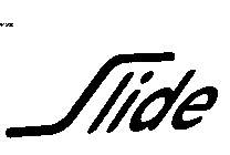 SLIDE