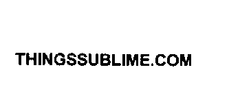 THINGSSUBLIME.COM