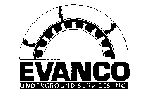 EVANCO UNDERGROUND SERVICES, INC.