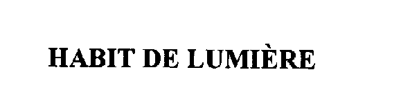 HABIT DE LUMIERE