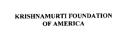 KRISHNAMURTI FOUNDATION OF AMERICA