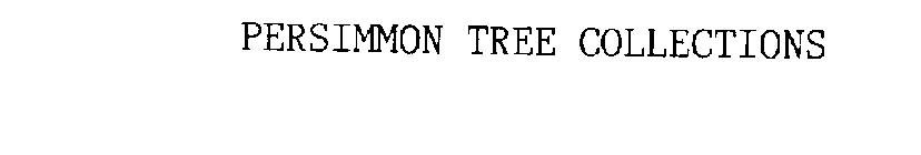 PERSIMMON TREE COLLECTIONS