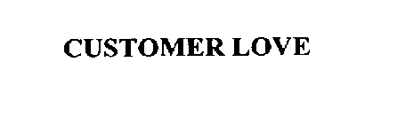 CUSTOMER LOVE