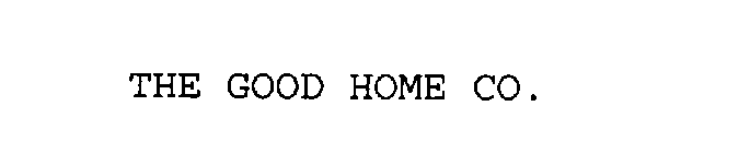 THE GOOD HOME CO.