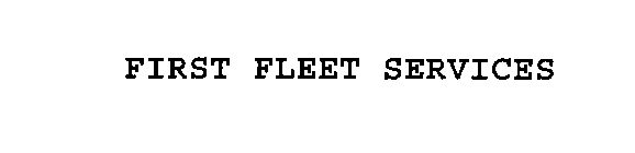 FIRST FLEET SERVICES