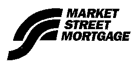 MARKET STREET MORTGAGE