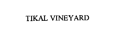 TIKAL VINEYARD