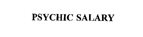 PSYCHIC SALARY