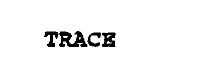 TRACE