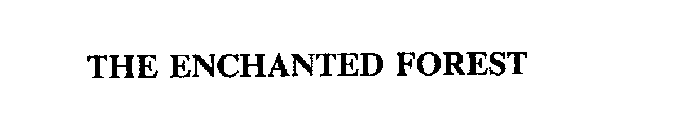 THE ENCHANTED FOREST