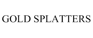 GOLD SPLATTERS