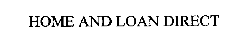 HOME AND LOAN DIRECT