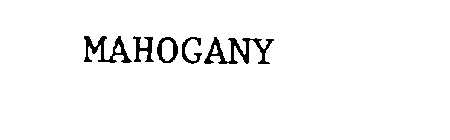 MAHOGANY