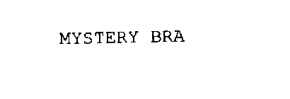 MYSTERY BRA