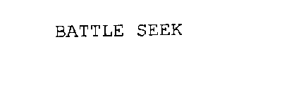 BATTLE SEEK