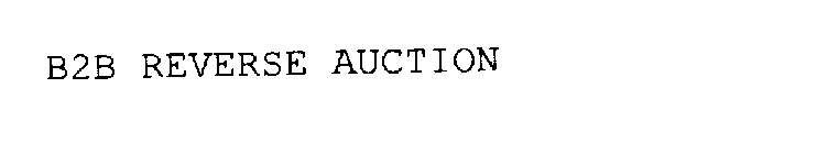 B2B REVERSE AUCTION