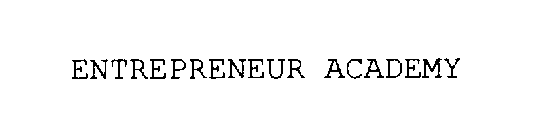 ENTREPRENEUR ACADEMY