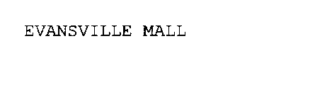 EVANSVILLE MALL