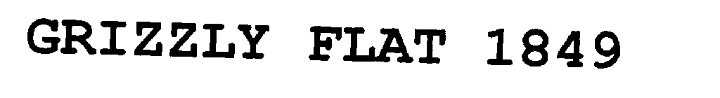 GRIZZLY FLAT 1849