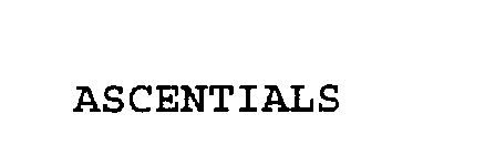 ASCENTIALS