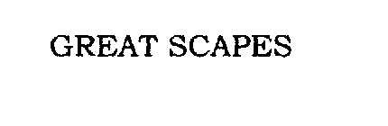 GREAT SCAPES