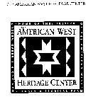 THE AMERICAN WEST HERITAGE CENTER, HOMEOF THE: FESTIVAL OF THE AMERICAN WEST, JENSEN HISTORICAL FARM, MAN AND HIS BREAD MUSEUM