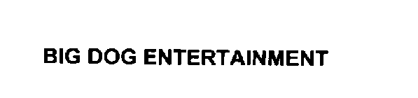 BIG DOG ENTERTAINMENT