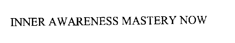 INNER AWARENESS MASTERY NOW