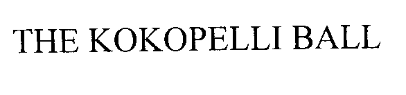 THE KOKOPELLI BALL