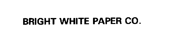 BRIGHT WHITE PAPER CO.