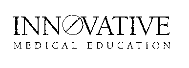 INNOVATIVE MEDICAL EDUCATION