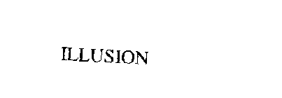 ILLUSION