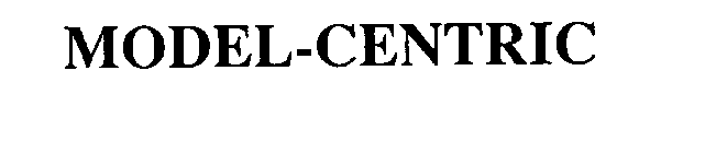 MODEL-CENTRIC